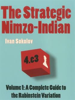 The Strategic Nimzo-Indian af Ivan Sokolov vol. 1